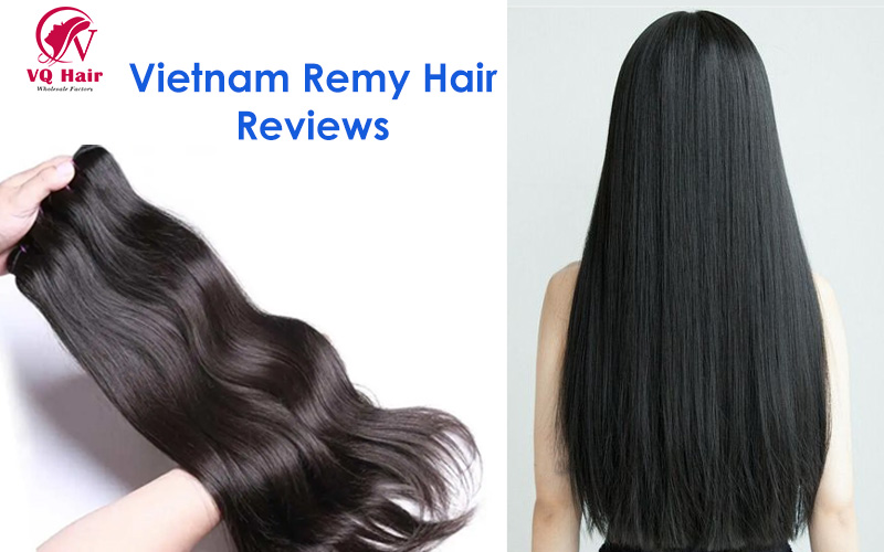Vietnam Remy Hair Reviews